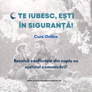 Curs -„Te iubesc, ești în siguranță!”