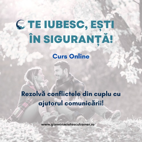 Curs -„Te iubesc, ești în siguranță!”