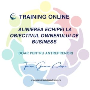 Training pentru Alinierea Echipei la Obiectivul Ownerului de Business